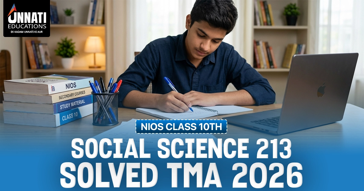 NIOS Class 10 Social Science 213 Solved TMA (October 2026)